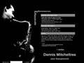 Dennis Mitcheltree: Jazz Saxophonist